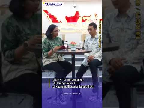 Jubir KPK: Tim Amankan 10 Orang dalam OTT di Kuansing Beserta Barang Bukti