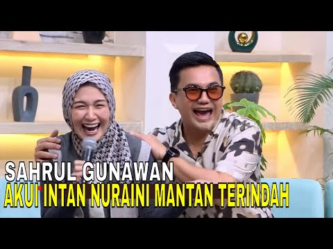 Sahrul Gunawan Akui Intan Nuraini Sebagai Mantan Terindah, Teh Dine Cemburu? | FYP (29/01/26) Part 2