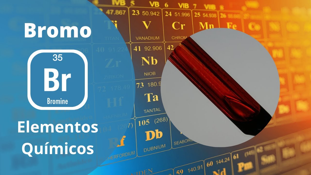 Os Elementos Químicos - Bromo