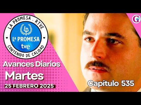LA PROMESA: Avance capítulo 535 del martes 25 de Febrero. Serie TVE #avance #serie #LaPromesa //