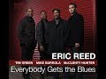Eric Reed "Everybody Gets the Blues" Video