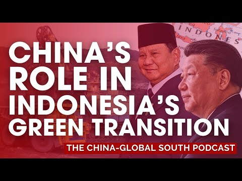 China Drives Indonesia’s Push for Clean Energy and More Coal