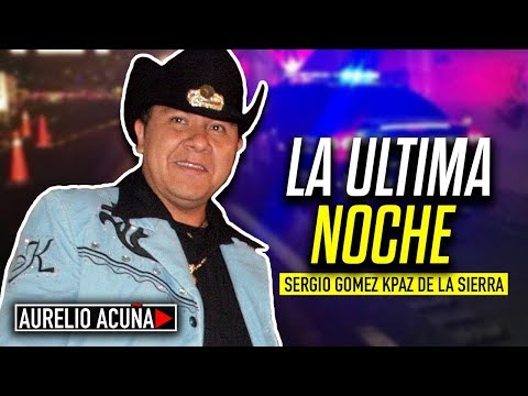 La Última Noche de  Sergio Gomez (K-Paz de la Sierra)