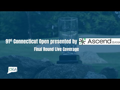 91st Connecticut Open - Final Round Coverage