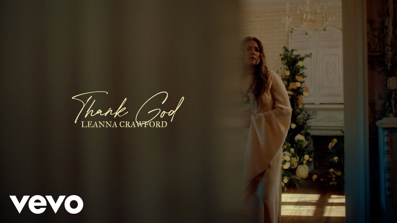 Leanna Crawford - Thank God (Lyric Video)