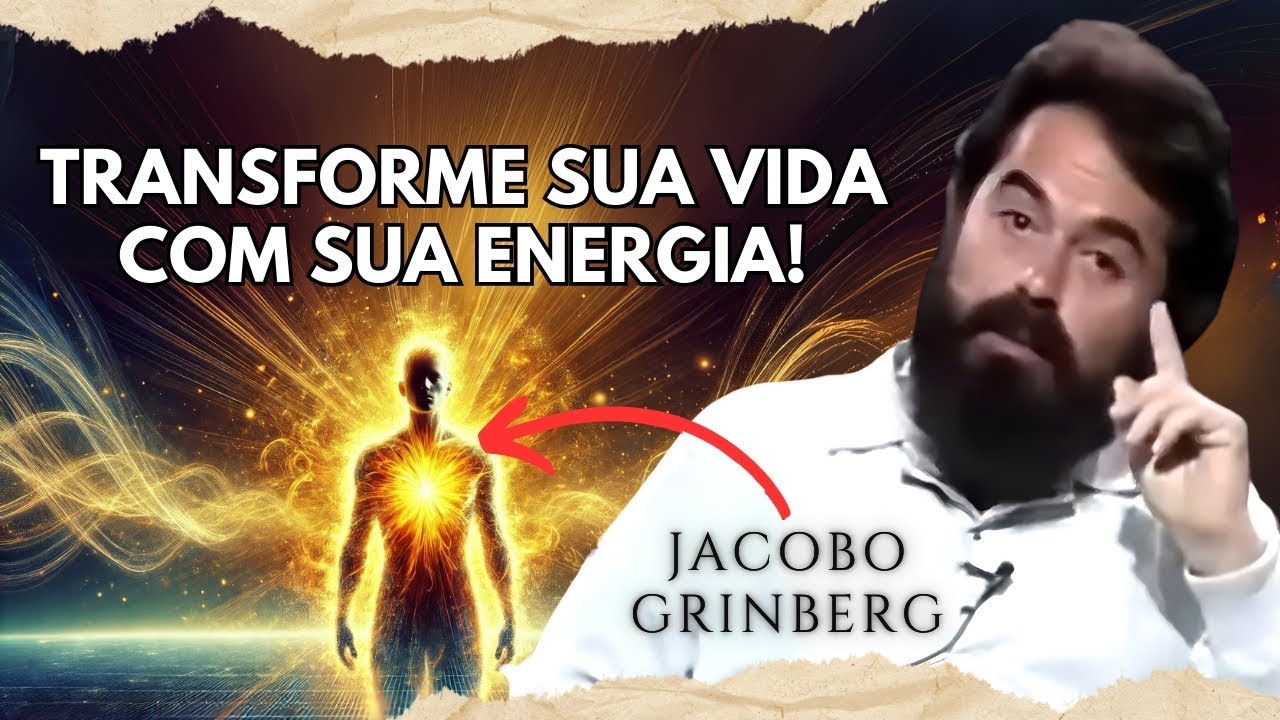 Como usar sua ENERGIA INTERIOR para criar a REALIDADE que DESEJA | Jacobo Grinberg