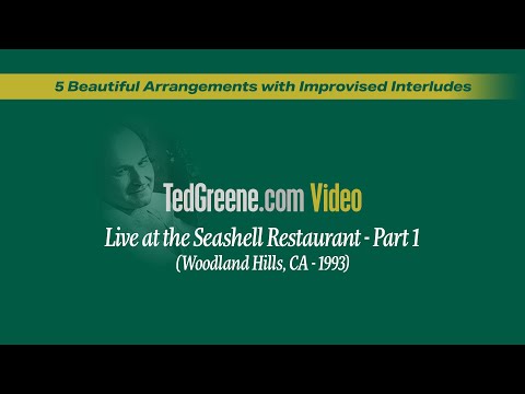 Ted Greene - Live at the Seashell Restaurant - Part 1