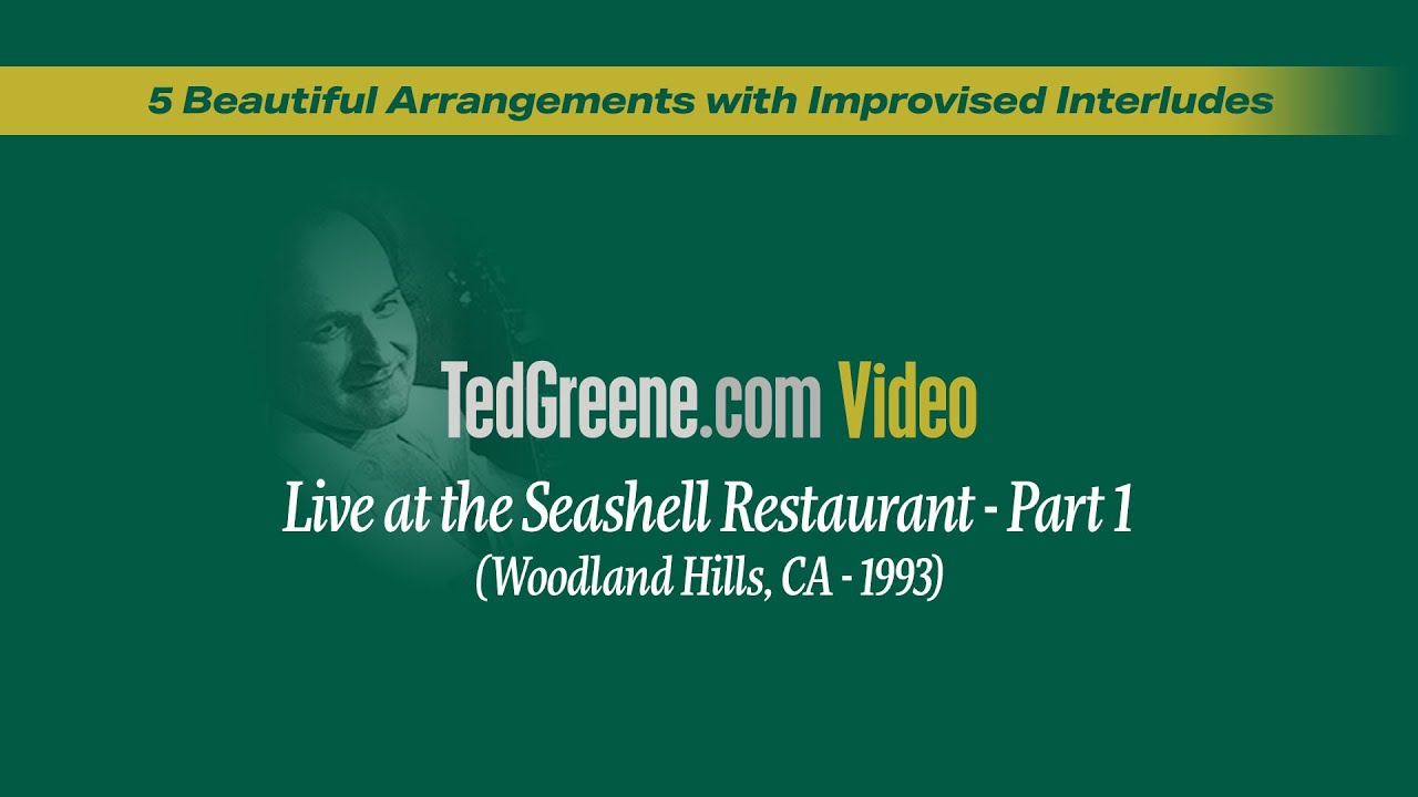 Ted Greene - Live at the Seashell Restaurant - Part 1