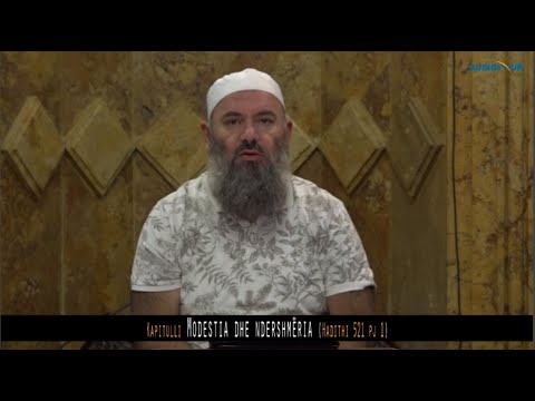 567, Pas Namazit të Sabahut - Modestia dhe ndershmëria - Hadithi 521 pj 1