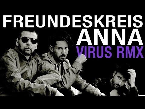FREUNDESKREIS ✖️ ANNA ✖️ Alchemist Virus RMX