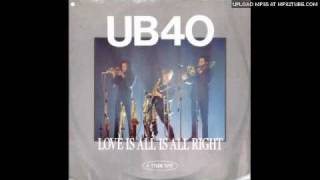 UB40 - Love Is All Is Alright
