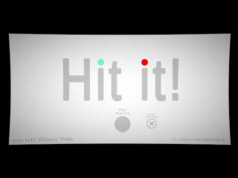 Hit it! - a 2 players Tag Game [LISAA Jam Assemble Winner]