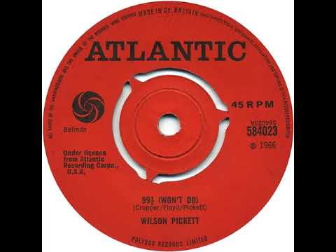 UK New Entry 1966 (229) Wilson Pickett - 99½ Won't Do