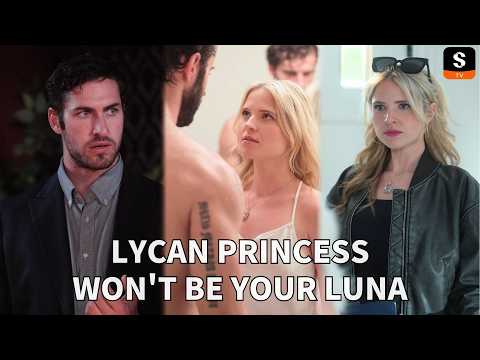 Lycan Princess Won't Be Your Luna | GET ShortMax APP to watch the FULL EPISODE