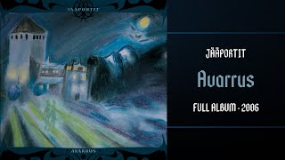 Jääportit - Avarrus (2006) [Full album]