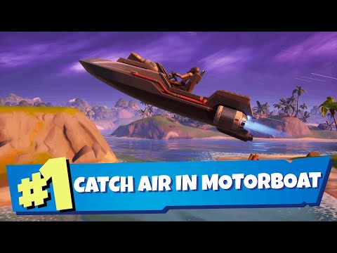 Catch Air With a Motorboat Guide [Easy Method] - Fortnite Week 3 TNTINA'S Challenges