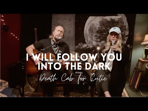 Death Cab For Cutie I Will Follow You Into The Dark Cover Acoustic Guitar Duo Female