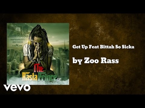 Zoo Rass - Get Up (AUDIO) ft. Bittah So Sicka