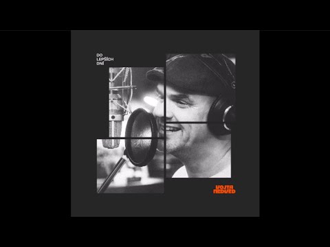 Vojta Nedvěd - Do lepších dní