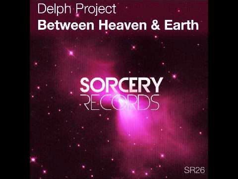 Delph Project - Between Heaven And Earth (Nostic & DJ T.H. Remix)