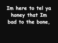 George Thorogood - Bad to the Bone lyrics