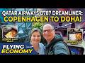 Flight Review QATAR AIRWAYS Boeing 787 Dreamliner Economy Class Copenhagen To Doha Long Haul