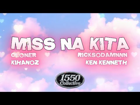 MISS NA KITA + CLONER, Ricksodamnnn, Ken, Kihanoz | Official Lyrics Video