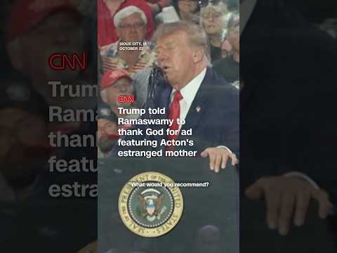 Trump told Ramaswamy to thank God for ad featuring Acton's estranged mother
