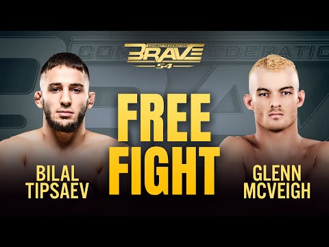 Bilal Tipsaev VS Glenn McVeigh | Free Fight | BRAVE CF 54