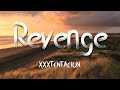 XXXTENTACION Revenge Lyrics