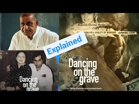 Dancing On the Grave Explained | Shakereh Khaleeli Murder Case Explained |Shakereh Shradhananda Case