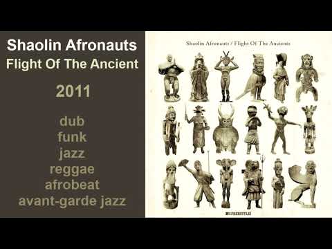 Shaolin Afronauts – Flight Of The Ancient (2011)