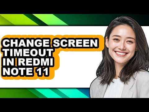How to Change Screen Timeout in Redmi Note 11 - Easy Guide