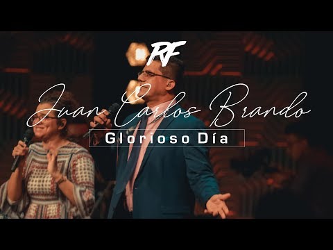 Glorioso Día - Version NAYC // Restaurando Familias 2019 // Juan Carlos Brando