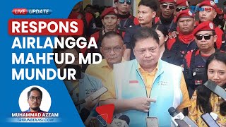 Respons Ketum Golkar, Mahfud MD akan Mundur sebagai Menteri: Semoga Pilihannya Bisa Mencapai Harapan