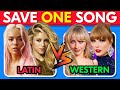 Save One Song ESPAÑOL Vs INGLÉS Popular Latin Vs Western Hits Music Quiz