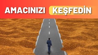Kendi Misyonunuzu Belirleyin: Hayat Amacınızı Nasıl Bulursunuz?