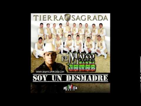 Soy Un Desmadre   Banda Tierra Sagrada ft Marco Flores Audio Original