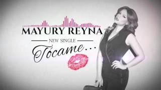 Mayury Reyna - Tócame