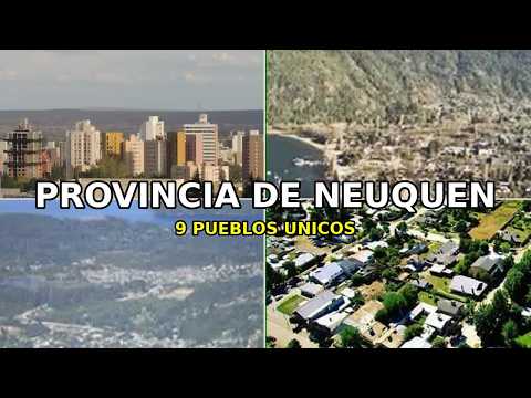 Provincia de Neuquén: 9 pueblos y ciudades que tenés que conocer | Pin en el Mapa
