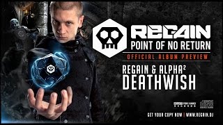 Regain & Alpha² - Deathwish | Official Album Preview