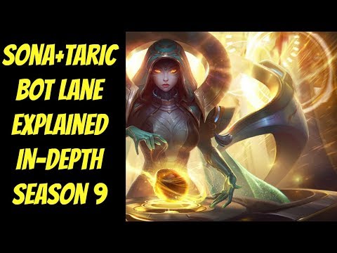 Sona + Taric Bot Lane Explained In-Depth -- League of Legends -- Season 9