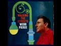 Webb Pierce - Walking The Streets 