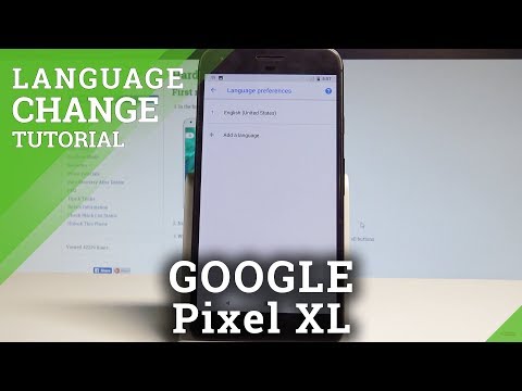 How to Change Language on GOOGLE Pixel XL - Set Up System Language in Pixel