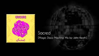 Erasure - Sacred (Magic Disco Machine Mix by John Heath)