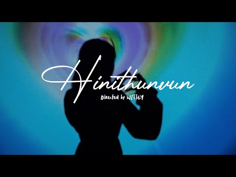 Zoom X Mittu - Hinithunvun | Prod.Sha Hu (Official Music Video)