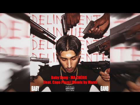 Baby Gang feat. Capo Plaza - "MA CHÉRIE" [Remix] (prod. by Maze)
