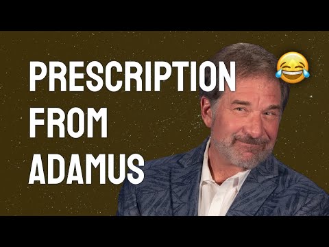Prescription from Adamus 💊