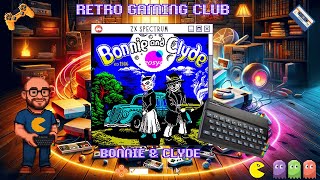 Bonnie & Clyde | ZX Spectrum | Review & Gameplay | Retro Crime Action!