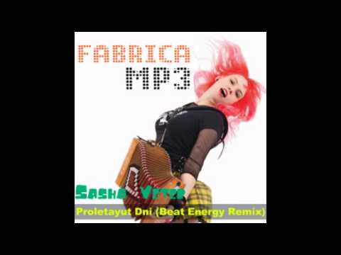 Sasha Veter - Proletayut Dni (Beat Energy Remix)